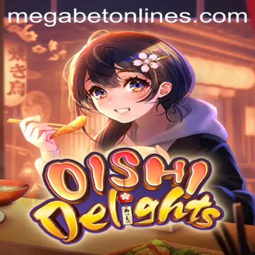 Exploring the Exciting World of OishiDelights: A MegaBet Adventure